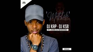 Dj Kap amp DJ KSB  Motlohele ft Juizee Dj Skizoh [upl. by Faustus]