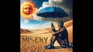 MISERY by David amp AI [upl. by Fedak]