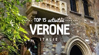 Que faire à VERONE 🔎 TOP 15 des activités  Voyage en Italie [upl. by Soigroeg914]