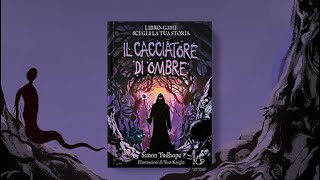 Il cacciatore di ombre  LIBROGAME [upl. by Tabatha647]