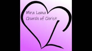 Mira Loma Church of Christ Live Stream [upl. by Deyes241]