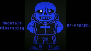 Negatale Megalovania  Miserability REPEACED [upl. by Rramel295]