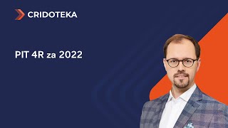 PIT 4R za 2022 – instrukcja wypełniania [upl. by Modesta]