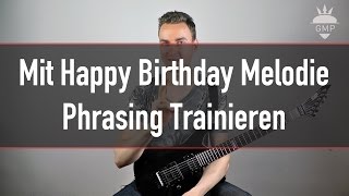 EGitarre Lernen Für Anfänger – Happy Birthday Spielen Lernen amp Phrasing Trainieren [upl. by Ettigdirb246]