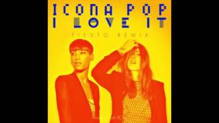 Icona Pop  I Love It Tiesto Remix Audio [upl. by Bouldon]