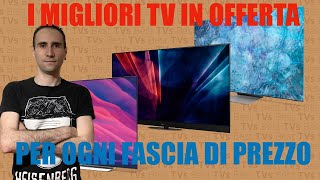 I Migliori TV In OFFERTA Per Ogni Fascia Di PREZZO [upl. by Yuji]