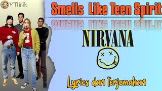 NIRVANA  Smells Like Teen Spirit   Lyrics dan Terjemahan [upl. by Peace55]