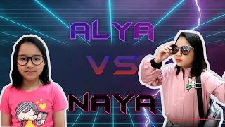 Alya VS Naya Part 1 Just For Fun [upl. by Hibben]