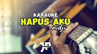 Hapus Aku  Nidji  Karaoke  key C Am [upl. by Macgregor]