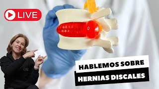 HABLEMOS DE HERNIAS DISCALES [upl. by Keg74]