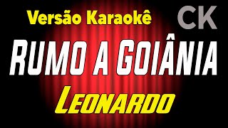 Leonardo Rumo a Goiânia Karaokê [upl. by Ulda964]