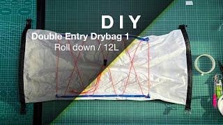 DIY Double entry drybag 12L for bikepacking  FREE PRINTABLE [upl. by Cusack]