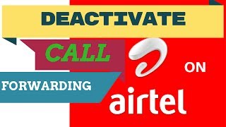 how to deactivate call forwarding on airtel [upl. by Akkahs]