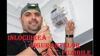 Electricianul  INLOCUIREA SIGURANTELOR FUZIBILE [upl. by Oner]