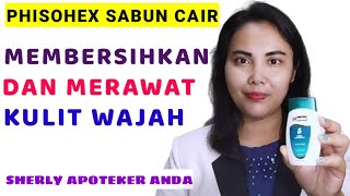 Menjaga PH Normal Kulit Wajah Agar Tetap Cerah  PHISOHEX SABUN CAIR [upl. by Mauralia]