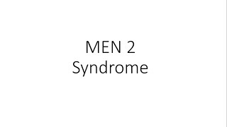 Multiple Endocrine Neoplasia 2 MEN 2 Syndrome General Surgery [upl. by Keenan]