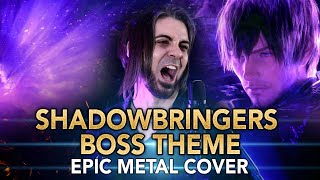 🤘 FFXIV  𝑺𝑯𝑨𝑫𝑶𝑾𝑩𝑹𝑰𝑵𝑮𝑬𝑹𝑺 BOSS THEME EPIC METAL COVER [upl. by Ettennal]