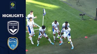 FC GIRONDINS DE BORDEAUX  ESTAC TROYES 0  2  Highlights  GdB  ESTAC  20212022 [upl. by Vasileior]