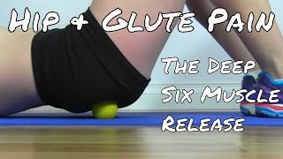 Deep Six Muscles  Self Myofascial Release [upl. by Esinehs]