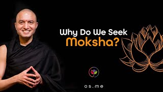 Why Do We Seek Moksha Hindi with English CC [upl. by Nnaeiram]