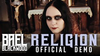 Bael Blackwood  RELIGION Official Demo NEUE DEUTSCHE HÄRTE [upl. by Demmy]