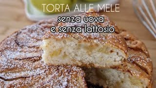 Torta di mele senza uova e senza lattosio [upl. by Aicenet]