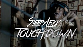 Sleepy Lexx  TouchDown Official Music Video [upl. by Boorman]