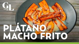 ¡La receta más fácil del mundo Plátano Macho frito con leche condensada [upl. by Aleck]