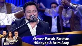 Ömer Faruk Bostan  HÜDAYDA amp ATIM ARAP [upl. by Bradleigh]