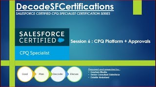 Salesforce CPQ Session 6  CPQ Platform  Approvals [upl. by Aleehs]