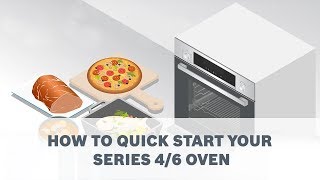 How to Quick Start Bosch Series 4 and 6 Ovens [upl. by Allesiram]