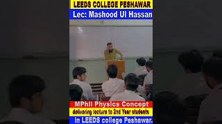 Mashood Ul Hassan Mphil Physics Concept [upl. by Oderf]