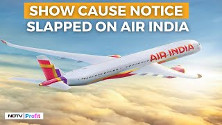 Air India Issued Show Cause Notice Over 20Hours Flight Delay I Air India Fiasco [upl. by Einapets979]