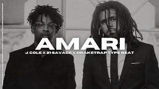 AMARI  J Cole x 21 Savage x Drake Trap Type Beat [upl. by Vi]