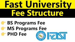 FAST University Fee Structure 2024 Complete Tuition and Fees Guide [upl. by Cristiona]