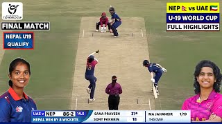 Final  Nepal U19 vs UAE U19 Highlights 2024 NEP vs UAE Womens ICC U19 T20 World Cup Asia Qualifier [upl. by Dwayne192]