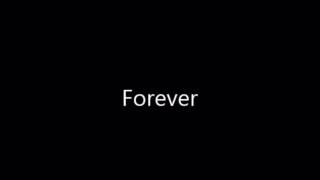 Forever [upl. by Giaimo155]