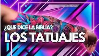 ¿Qué Dice la Biblia Sobre los Tatuajes [upl. by Marba]