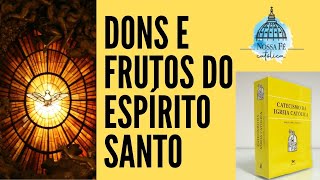 AULA 46  OS DONS E FRUTOS DO ESPÍRITO SANTO [upl. by Aicyle]