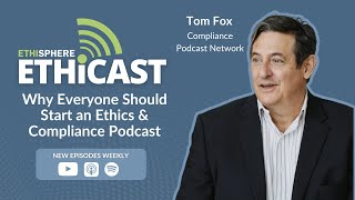 Why Everyone Should Start an Ethics amp Compliance Podcast [upl. by Aekal]