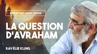 Rav Élie Kling  La question dAbraham [upl. by Napoleon]