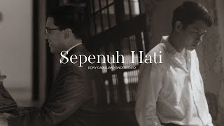 Rony Parulian Andi Rianto – Sepenuh Hati Official Music Video [upl. by Rosemari]