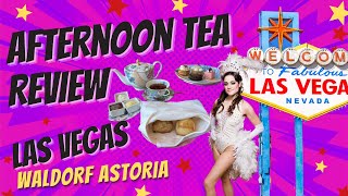 Afternoon Tea REVIEW Waldorf Astoria in LAS VEGAS USA [upl. by Akehs624]