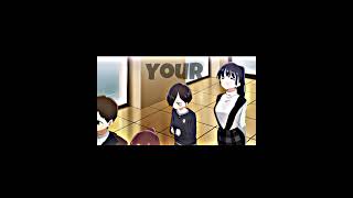 From The Start  The Dangers In My Heart Edit anime thedangersinmyheart shortsmusic [upl. by Rempe140]