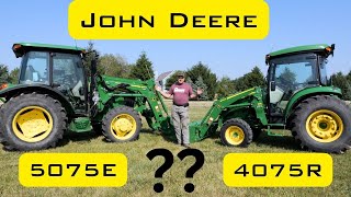 John Deere 5075E vs 4075R Practical Comparison AND TIMS OPINION BEST COMPACT TRACTOR [upl. by Nanis29]