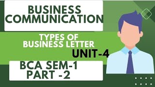 types of business letter  business communication  part2  unit4  bca sem 1 [upl. by Ayat]