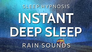 Sleep Hypnosis for Instant Deep Sleep  Rain Sounds Dreaming Very Strong [upl. by Ottavia482]