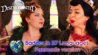 Badder  Disenchanted in 27 Languages [upl. by Teahan]