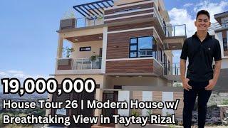 House Tour 26  Modern House w Breathtaking View for Sale in Taytay Rizal19M [upl. by Soble194]