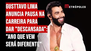 Gusttavo Lima anuncia pausa na carreira para dar quotdescansadaquot quotAno que vem será diferentequot [upl. by Adnilam]